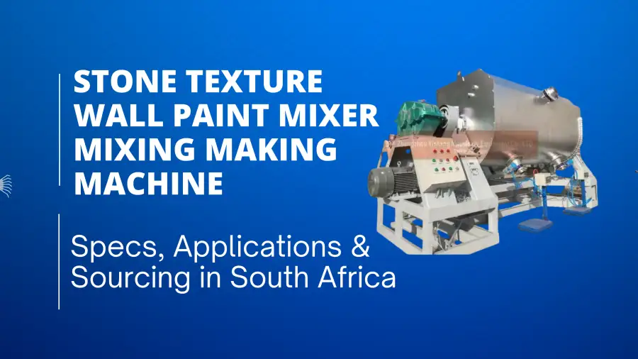 Stone Texture Wall Paint Mixer Mixing Making Machine: The Ultimate Solution for Efficient Paint Mixing in African Industries