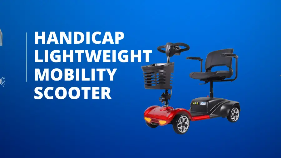 Handicap Lightweight Mobility Scooter: The Ultimate Solution for Elderly and Disabled Mobility in South Africa