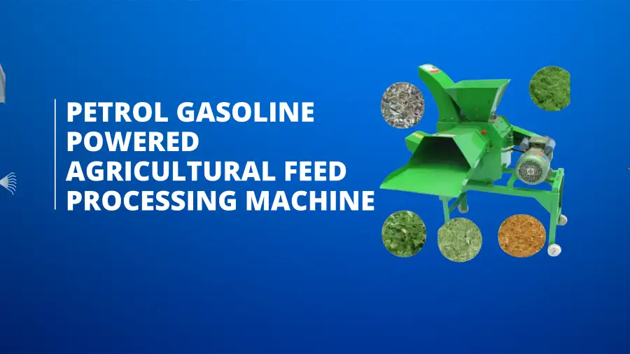Petrol Gasoline Powered Agricultural Feed Processing Machine: Boosting Feed Production Efficiency for African Farmers