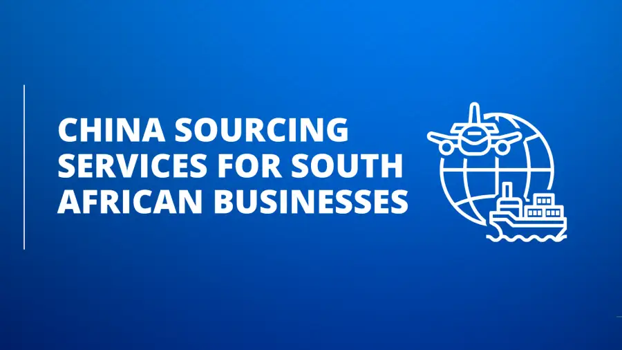 China Sourcing Services for South African Businesses